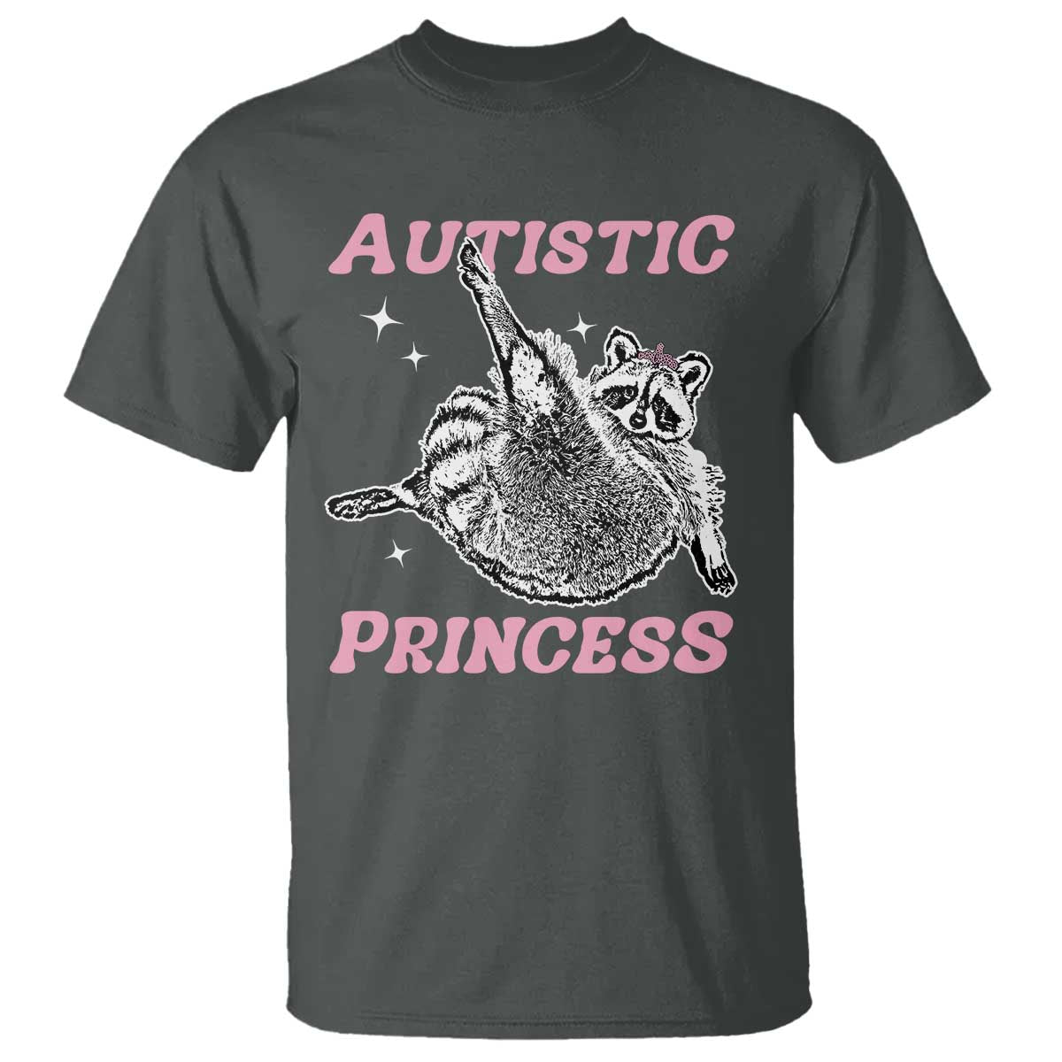 Funny Autistic Princess T Shirt Autism Awareness Raccoon