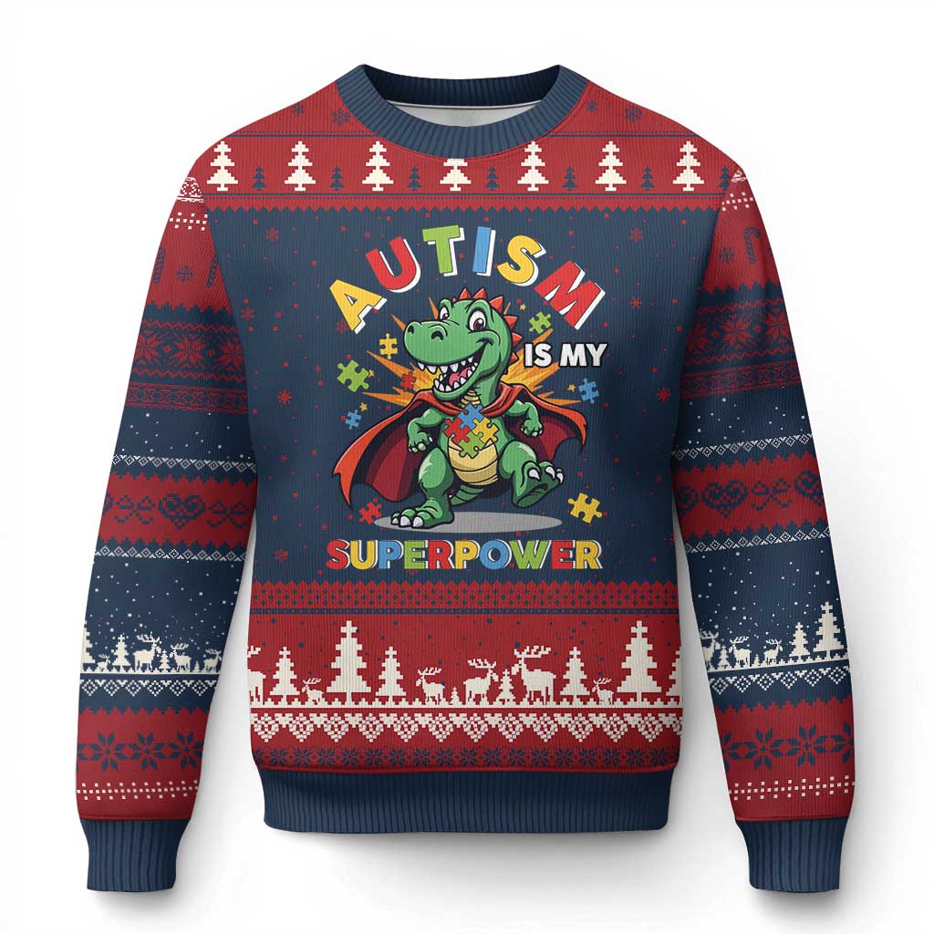 Funny Autism Is My Superpower Ugly Christmas Sweater Autism Awareness Autistic Dinosaur
