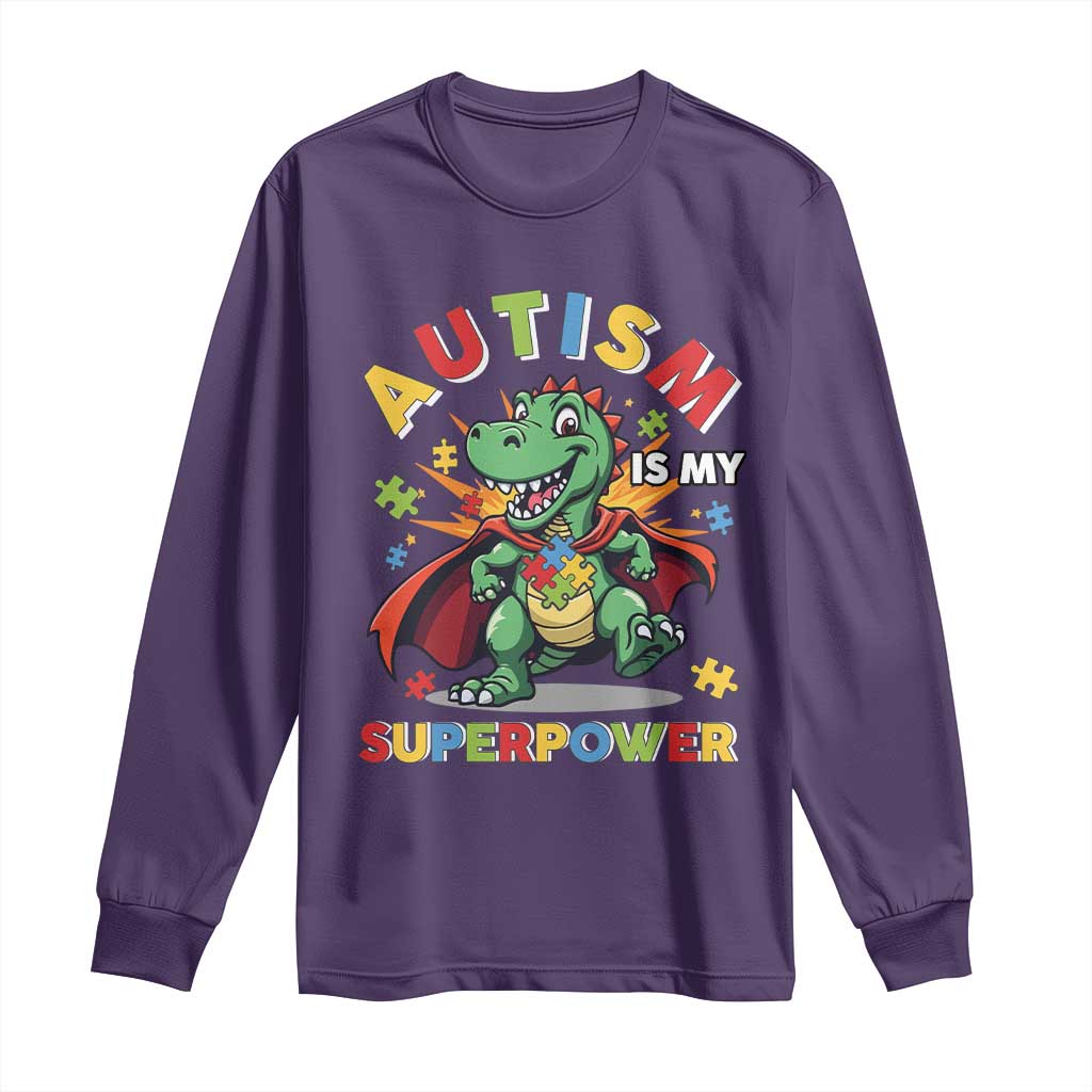 Funny Autism Is My Superpower Long Sleeve Shirt Autism Awareness Autistic Dinosaur