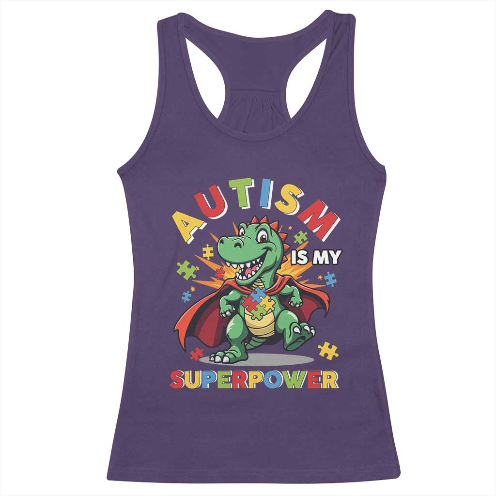 Funny Autism Is My Superpower Racerback Tank Top Autism Awareness Autistic Dinosaur