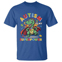 Funny Autism Is My Superpower T Shirt Autism Awareness Autistic Dinosaur