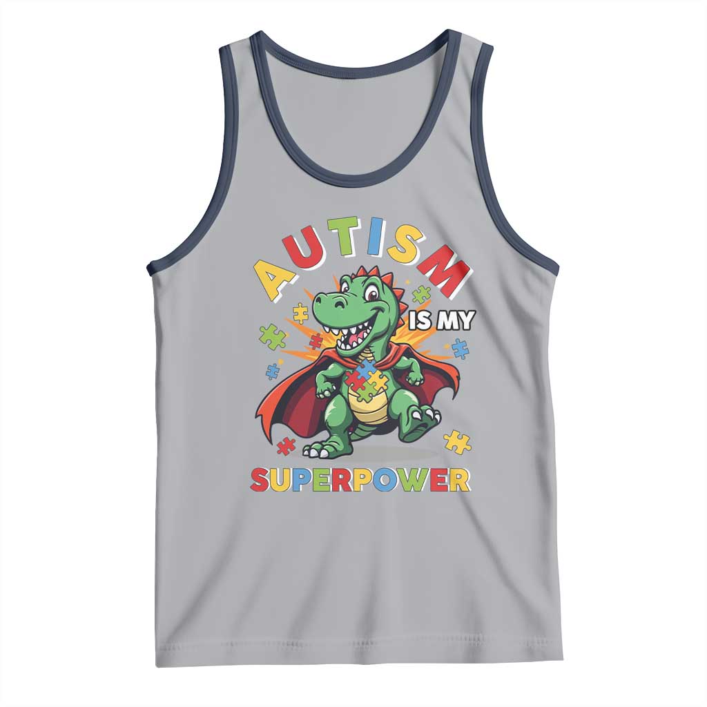 Funny Autism Is My Superpower Tank Top Autism Awareness Autistic Dinosaur