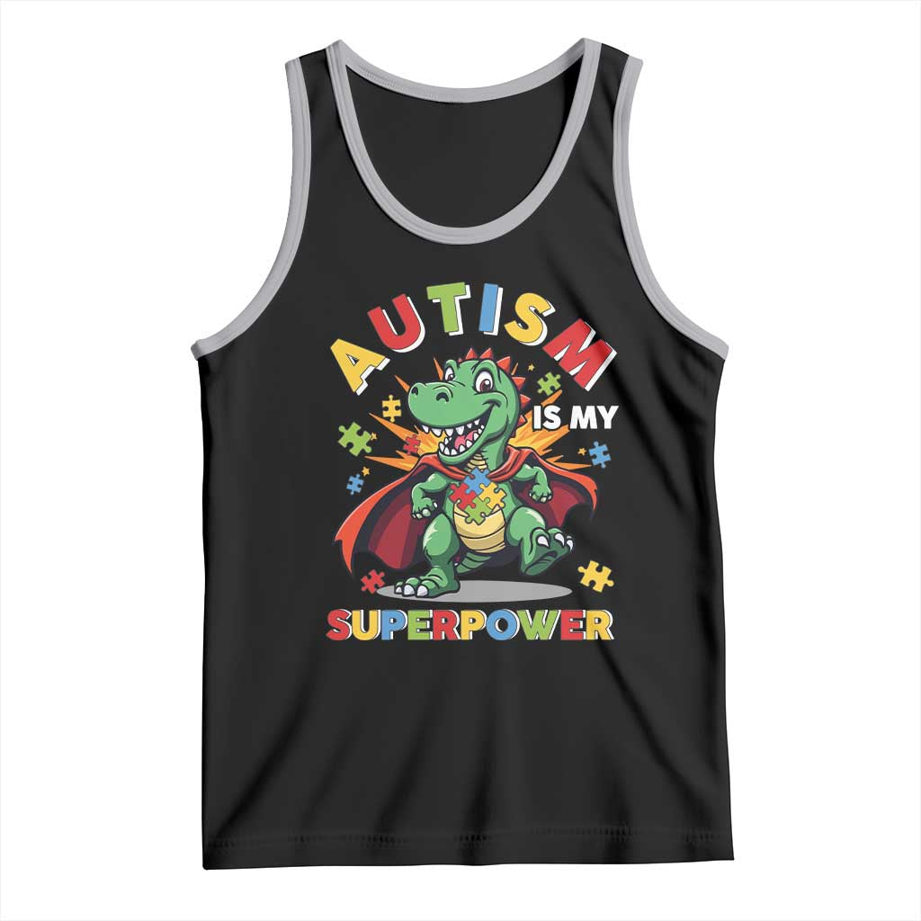 Funny Autism Is My Superpower Tank Top Autism Awareness Autistic Dinosaur