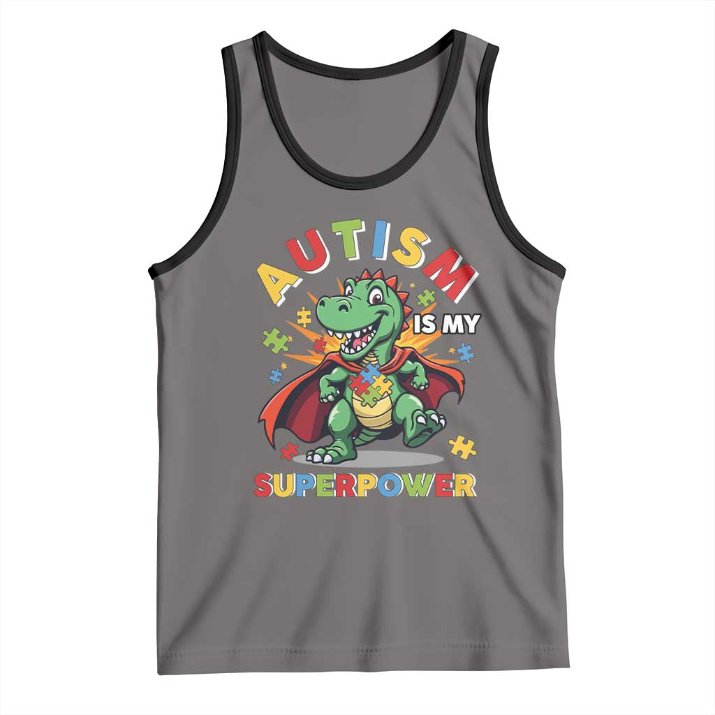 Funny Autism Is My Superpower Tank Top Autism Awareness Autistic Dinosaur