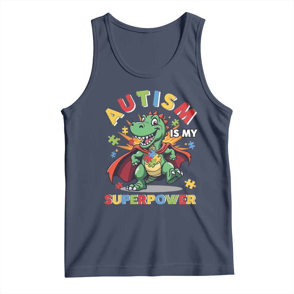 Funny Autism Is My Superpower Tank Top Autism Awareness Autistic Dinosaur