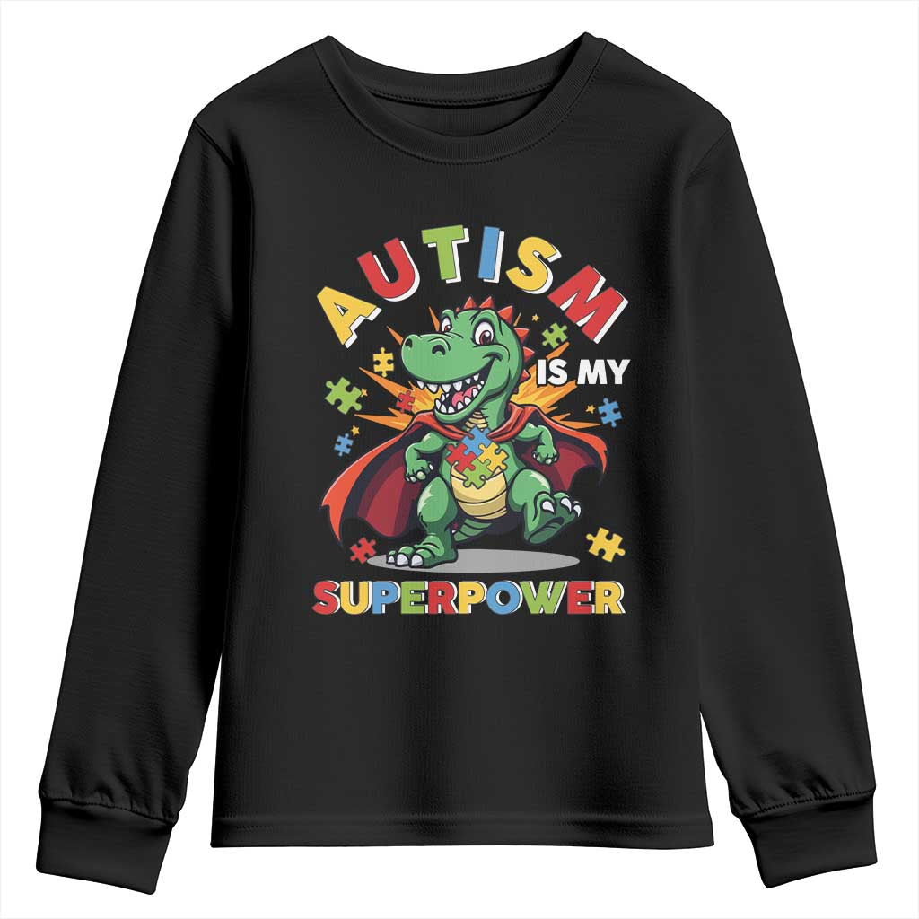 Funny Autism Is My Superpower Youth Sweatshirt Autism Awareness Autistic Dinosaur