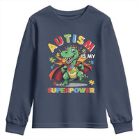 Funny Autism Is My Superpower Youth Sweatshirt Autism Awareness Autistic Dinosaur