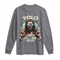 Funny Ressurection Christians Easter Day Long Sleeve Shirt Yolo JK BRB Jesus
