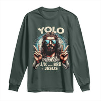 Funny Ressurection Christians Easter Day Long Sleeve Shirt Yolo JK BRB Jesus