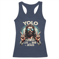 Funny Ressurection Christians Easter Day Racerback Tank Top Yolo JK BRB Jesus