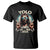 Funny Ressurection Christians Easter Day T Shirt Yolo JK BRB Jesus