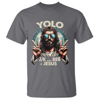 Funny Ressurection Christians Easter Day T Shirt Yolo JK BRB Jesus