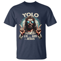 Funny Ressurection Christians Easter Day T Shirt Yolo JK BRB Jesus
