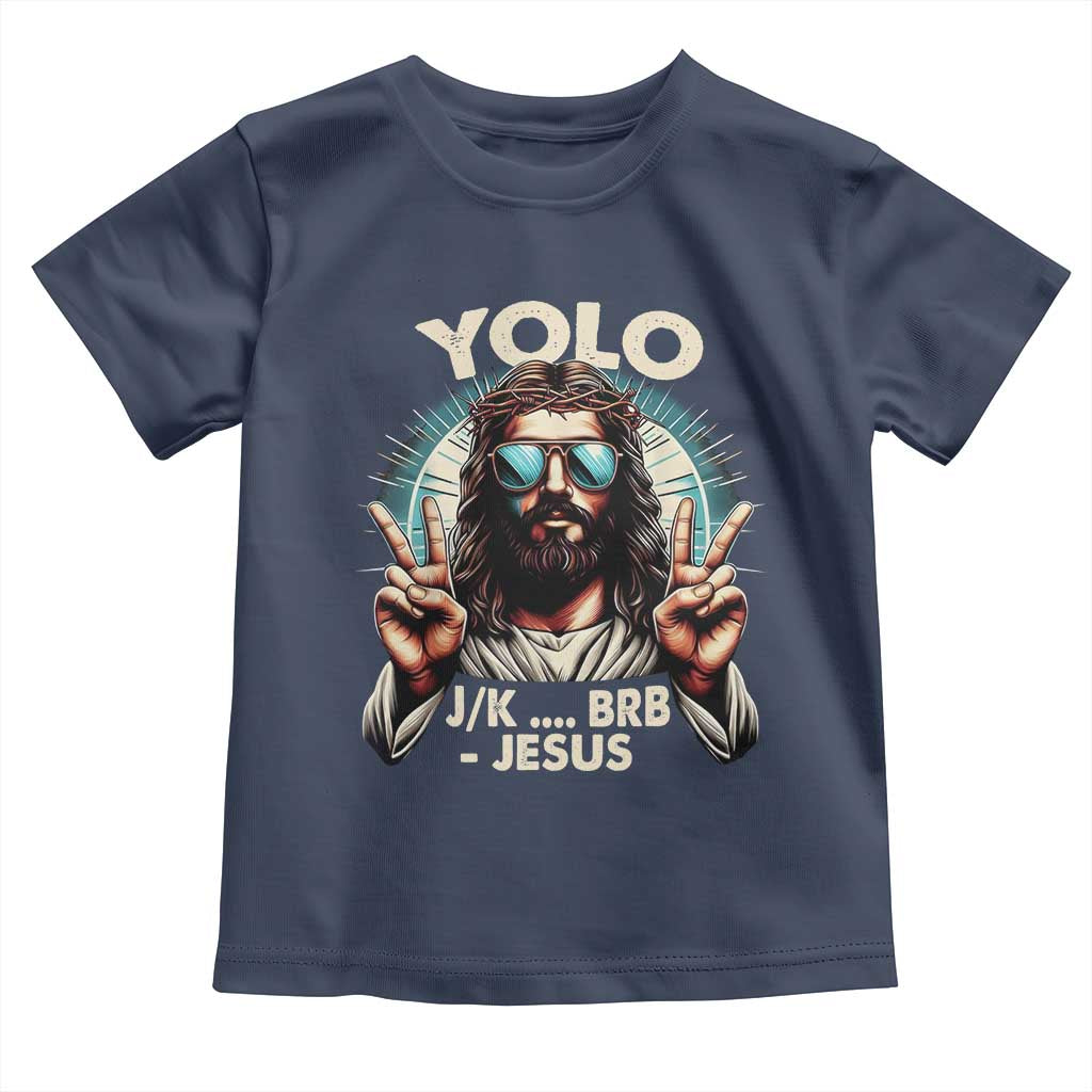 Funny Ressurection Christians Easter Day Toddler T Shirt Yolo JK BRB Jesus