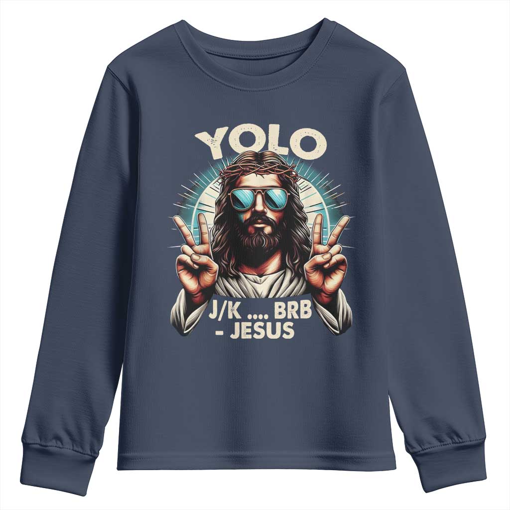 Funny Ressurection Christians Easter Day Youth Sweatshirt Yolo JK BRB Jesus