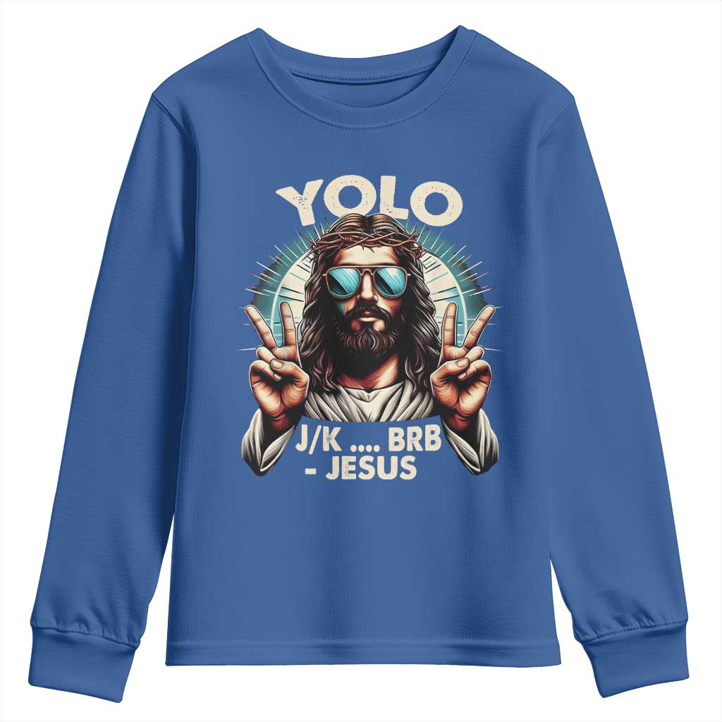 Funny Ressurection Christians Easter Day Youth Sweatshirt Yolo JK BRB Jesus