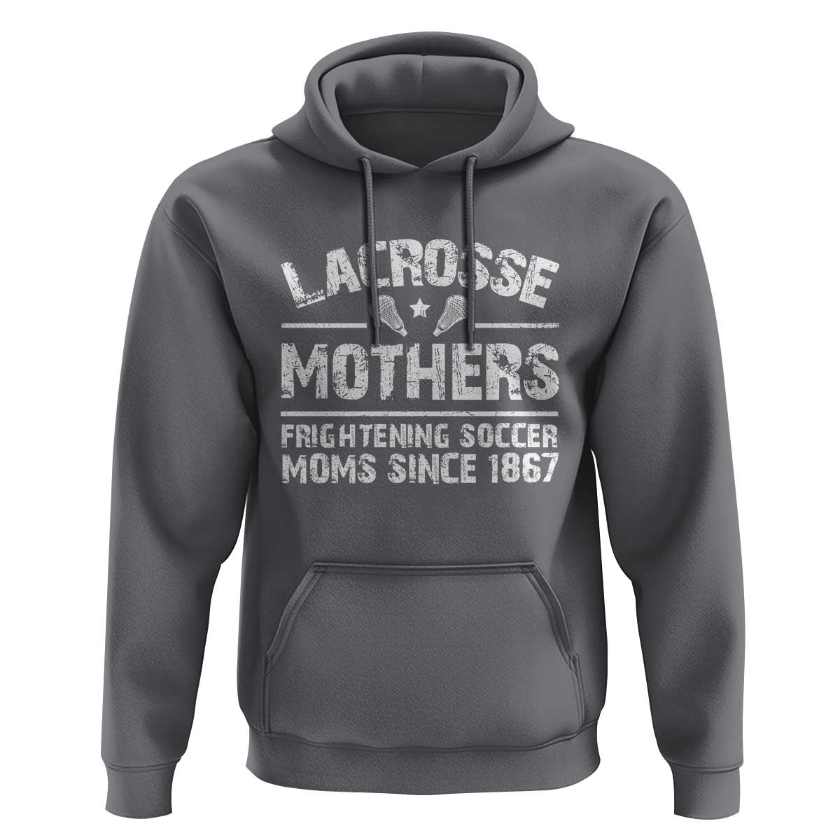 Funny Lacrosse Mothers Hoodie Lax Moms Frightening Soccer Moms Since 1867