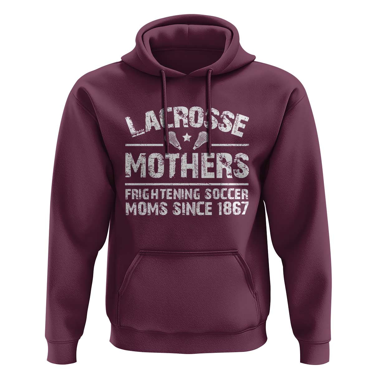 Funny Lacrosse Mothers Hoodie Lax Moms Frightening Soccer Moms Since 1867