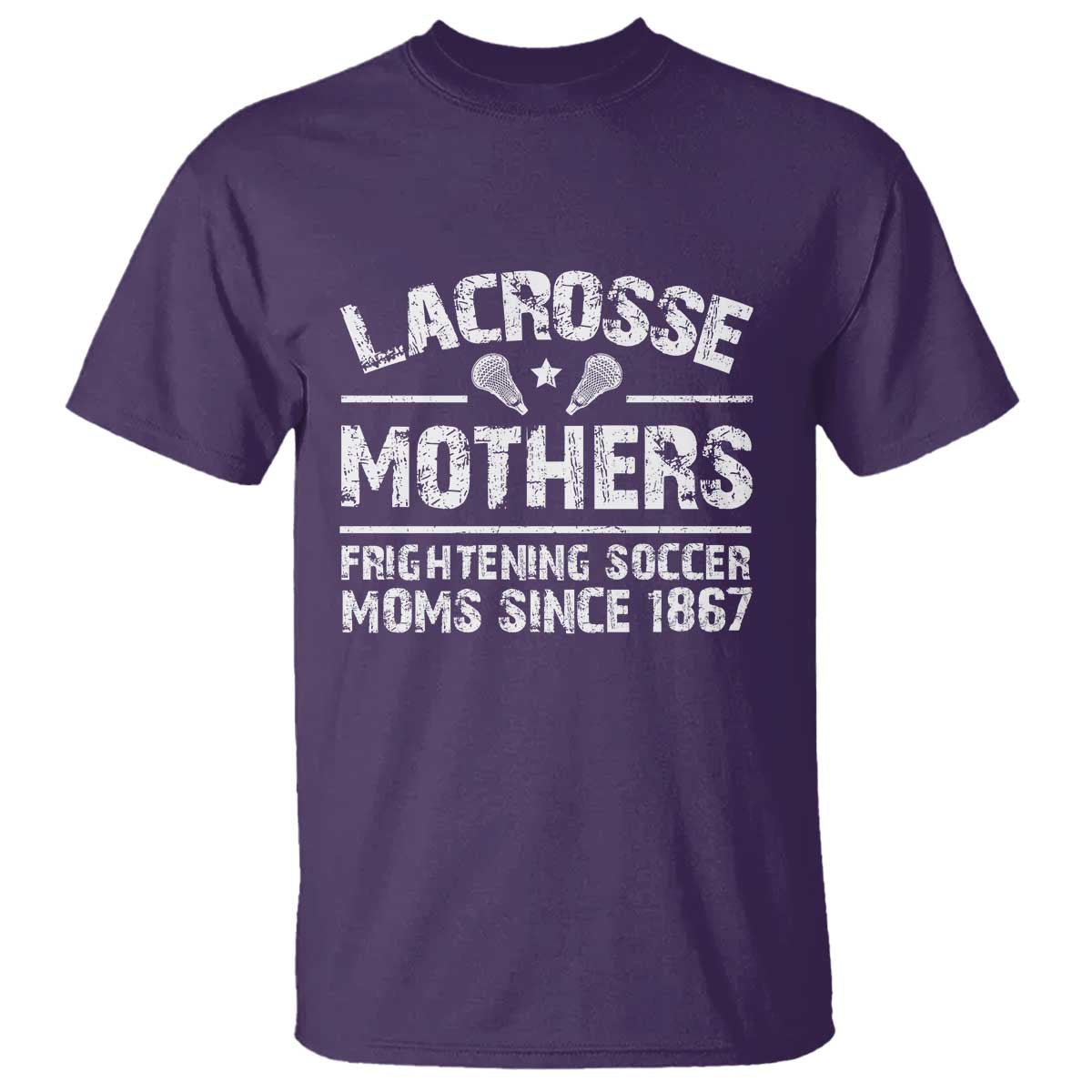 Funny Lacrosse Mothers T Shirt Lax Moms Frightening Soccer Moms Since 1867