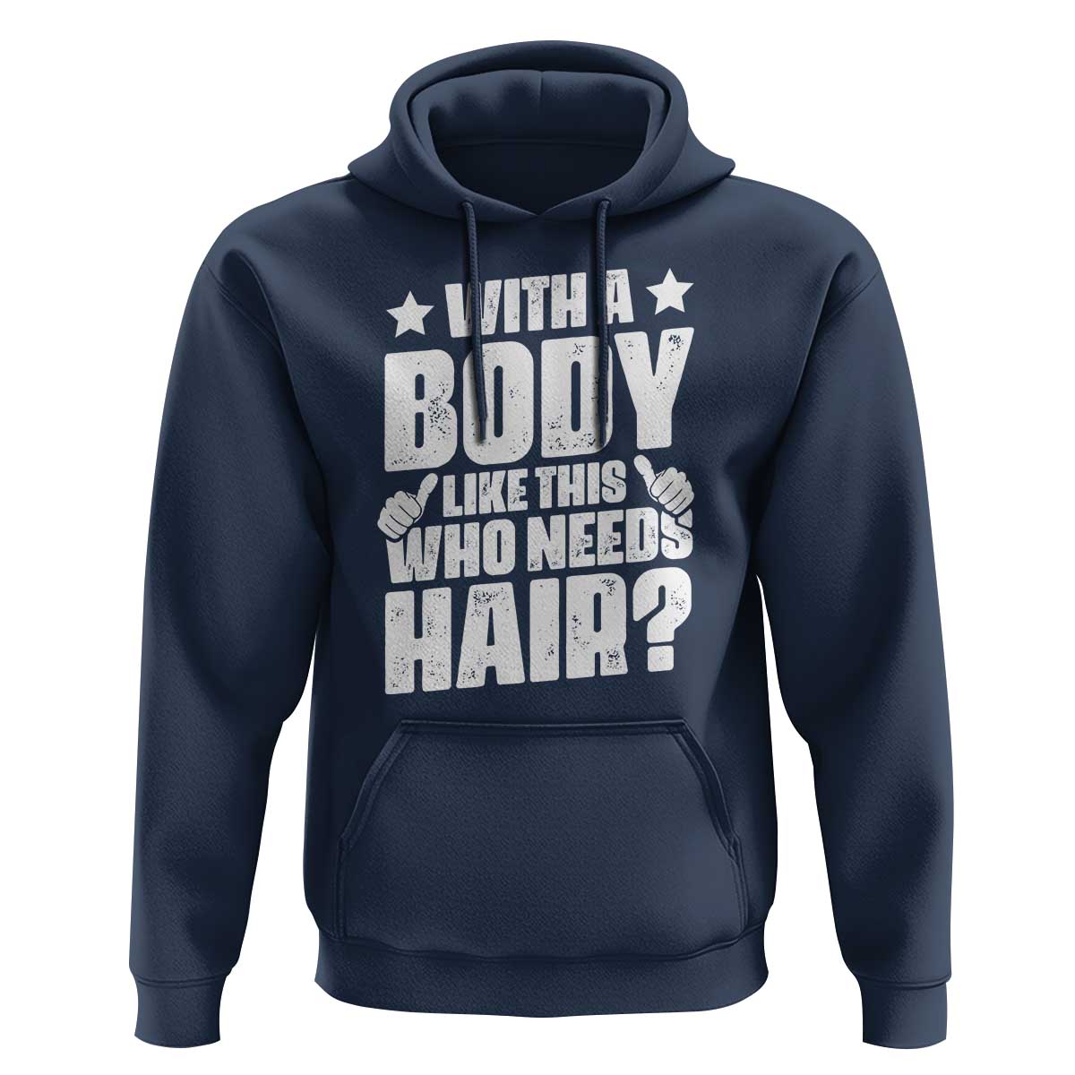 With A Body Like This Who Needs Hair Hoodie Dad Bald Man Father's Day