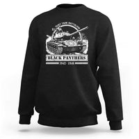 Black Panthers 761st Tank Battalion Sweatshirt WW2 Heroes Black History Month
