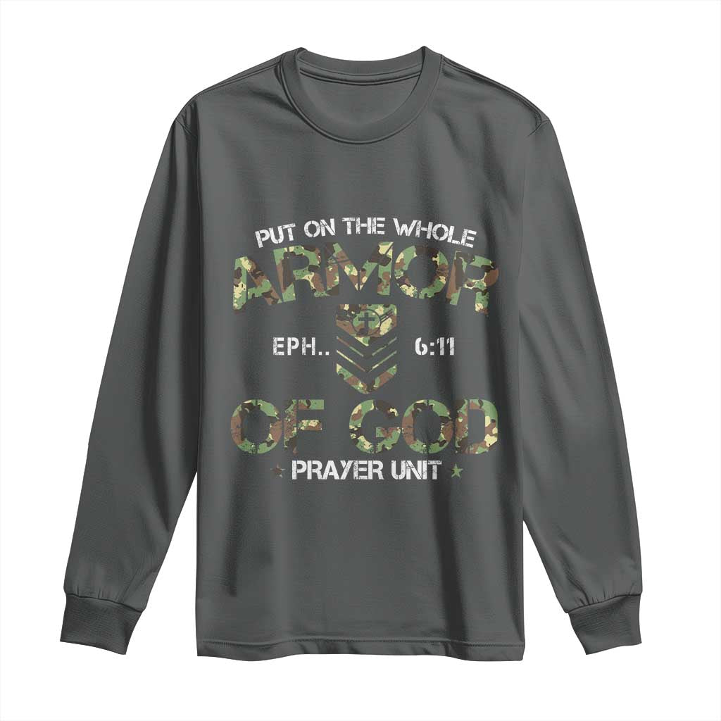 Put On The Whole Armor Of God Prayer Unit Long Sleeve Shirt Ephesians 6:11 Christian Army - Wonder Print Shop