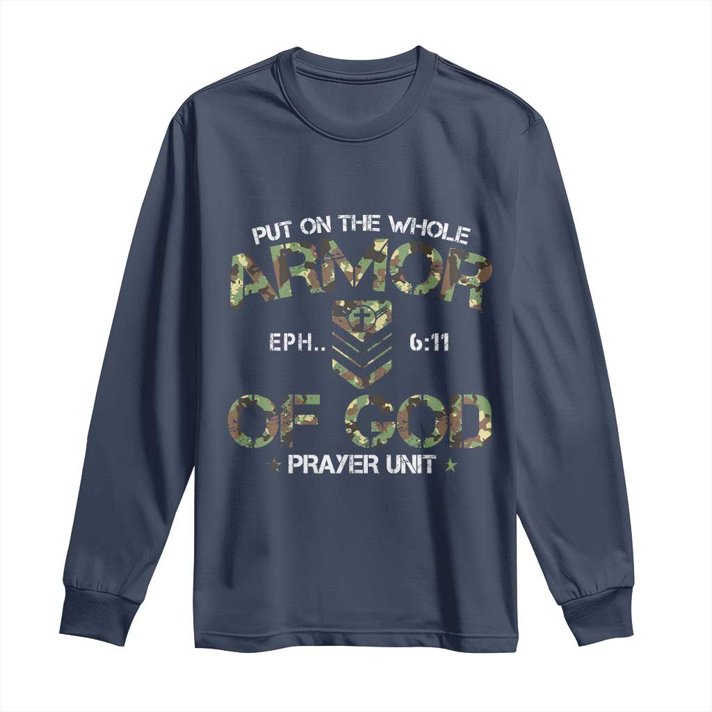 Put On The Whole Armor Of God Prayer Unit Long Sleeve Shirt Ephesians 6:11 Christian Army - Wonder Print Shop