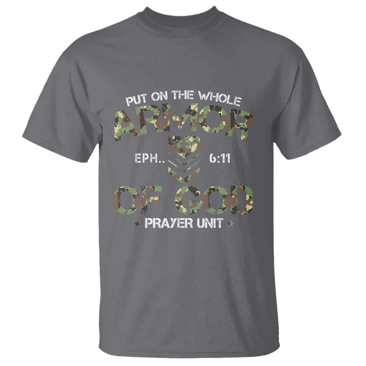 Put On The Whole Armor Of God Prayer Unit T Shirt Ephesians 6:11 Christian Army - Wonder Print Shop
