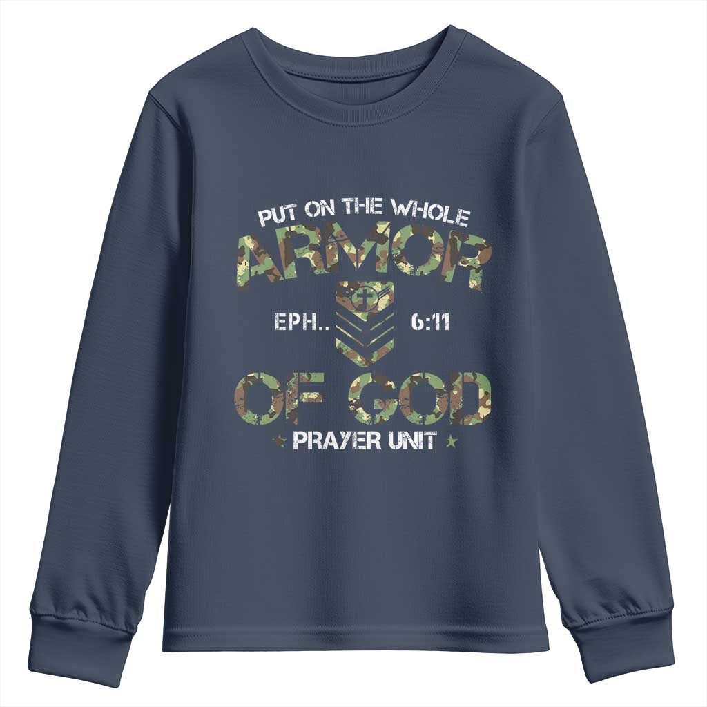Put On The Whole Armor Of God Prayer Unit Youth Sweatshirt Ephesians 6:11 Christian Army - Wonder Print Shop