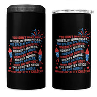 Funny You Dont Have No Whistlin Bungholes 4 in 1 Can Cooler Tumbler USA Flag 4th Of July