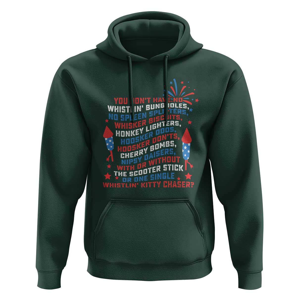 Funny You Dont Have No Whistlin Bungholes Hoodie USA Flag 4th Of July