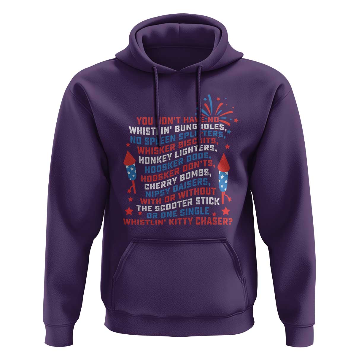 Funny You Dont Have No Whistlin Bungholes Hoodie USA Flag 4th Of July
