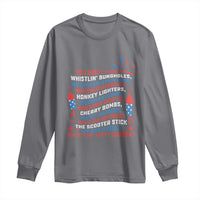 Funny You Dont Have No Whistlin Bungholes Long Sleeve Shirt USA Flag 4th Of July