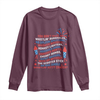 Funny You Dont Have No Whistlin Bungholes Long Sleeve Shirt USA Flag 4th Of July
