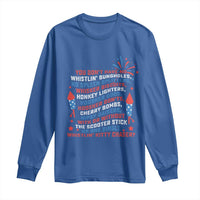 Funny You Dont Have No Whistlin Bungholes Long Sleeve Shirt USA Flag 4th Of July