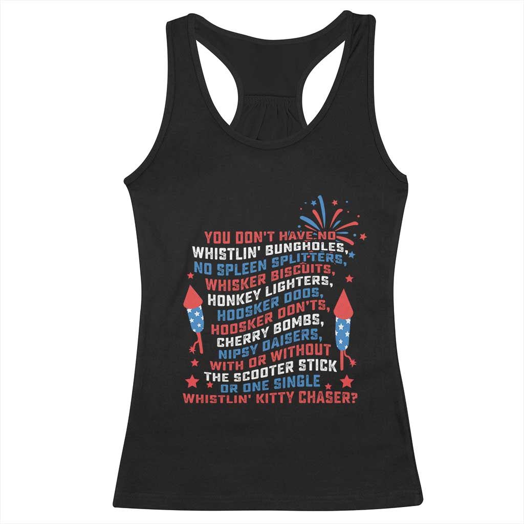 Funny You Dont Have No Whistlin Bungholes Racerback Tank Top USA Flag 4th Of July