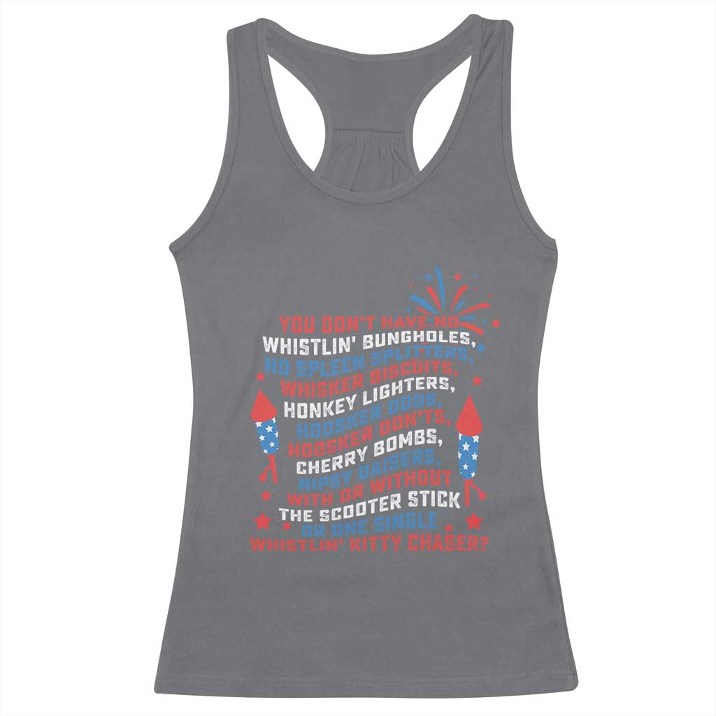 Funny You Dont Have No Whistlin Bungholes Racerback Tank Top USA Flag 4th Of July