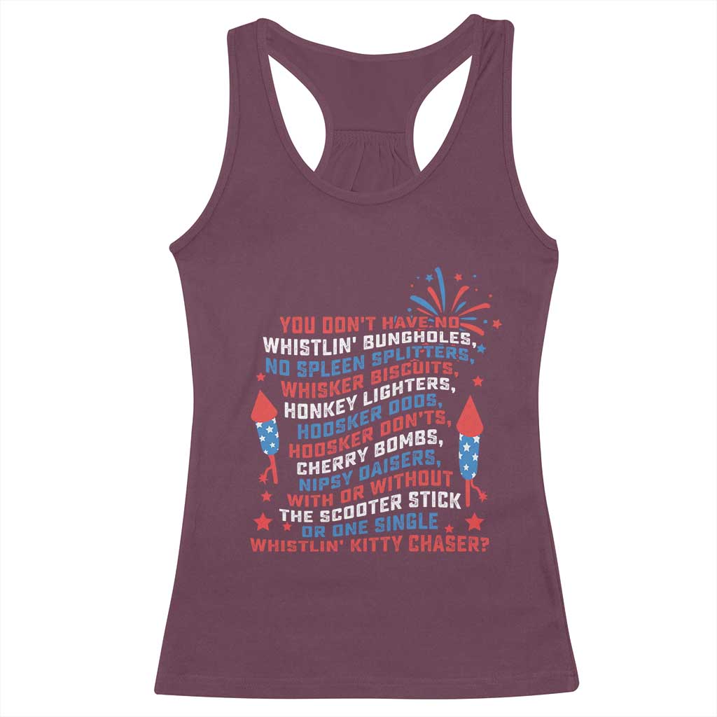 Funny You Dont Have No Whistlin Bungholes Racerback Tank Top USA Flag 4th Of July
