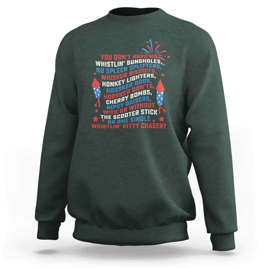 Funny You Dont Have No Whistlin Bungholes Sweatshirt USA Flag 4th Of July