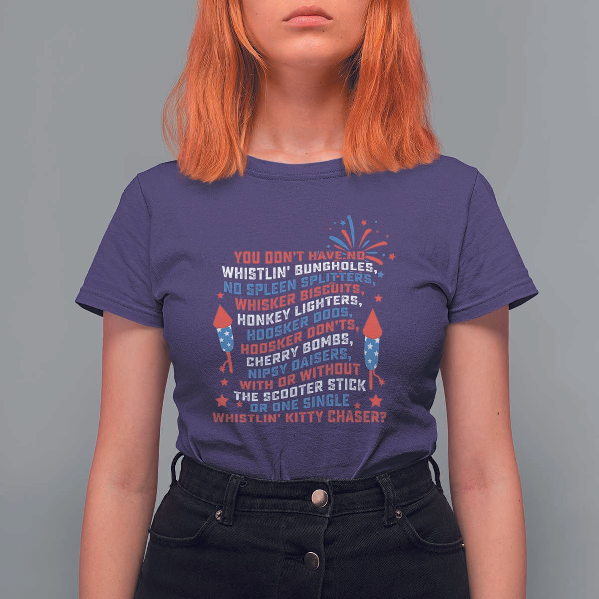Funny You Dont Have No Whistlin Bungholes T Shirt For Women USA Flag 4th Of July