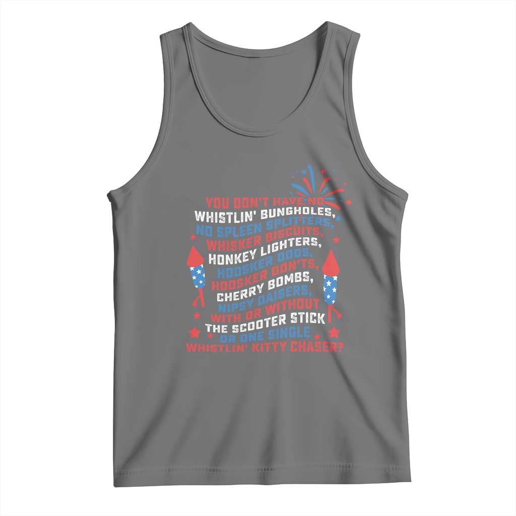 Funny You Dont Have No Whistlin Bungholes Tank Top USA Flag 4th Of July