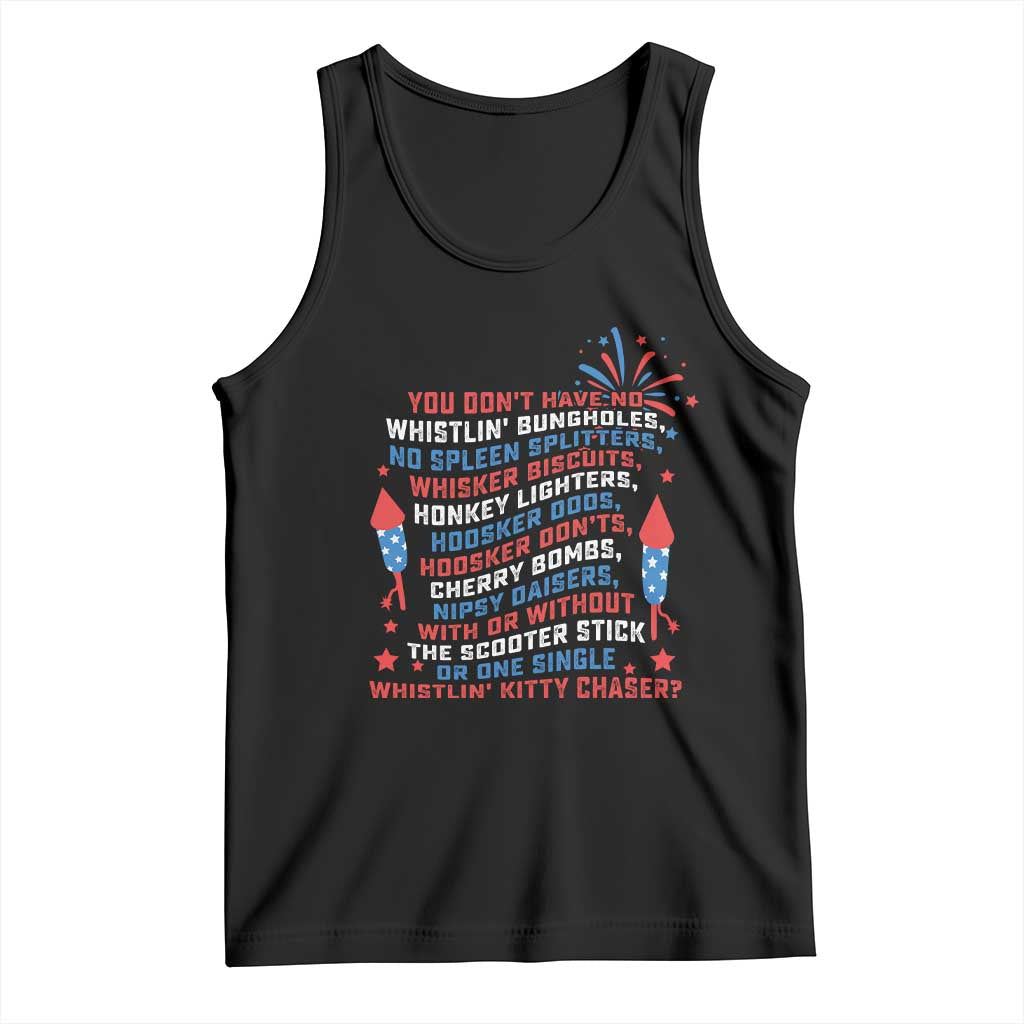 Funny You Dont Have No Whistlin Bungholes Tank Top USA Flag 4th Of July