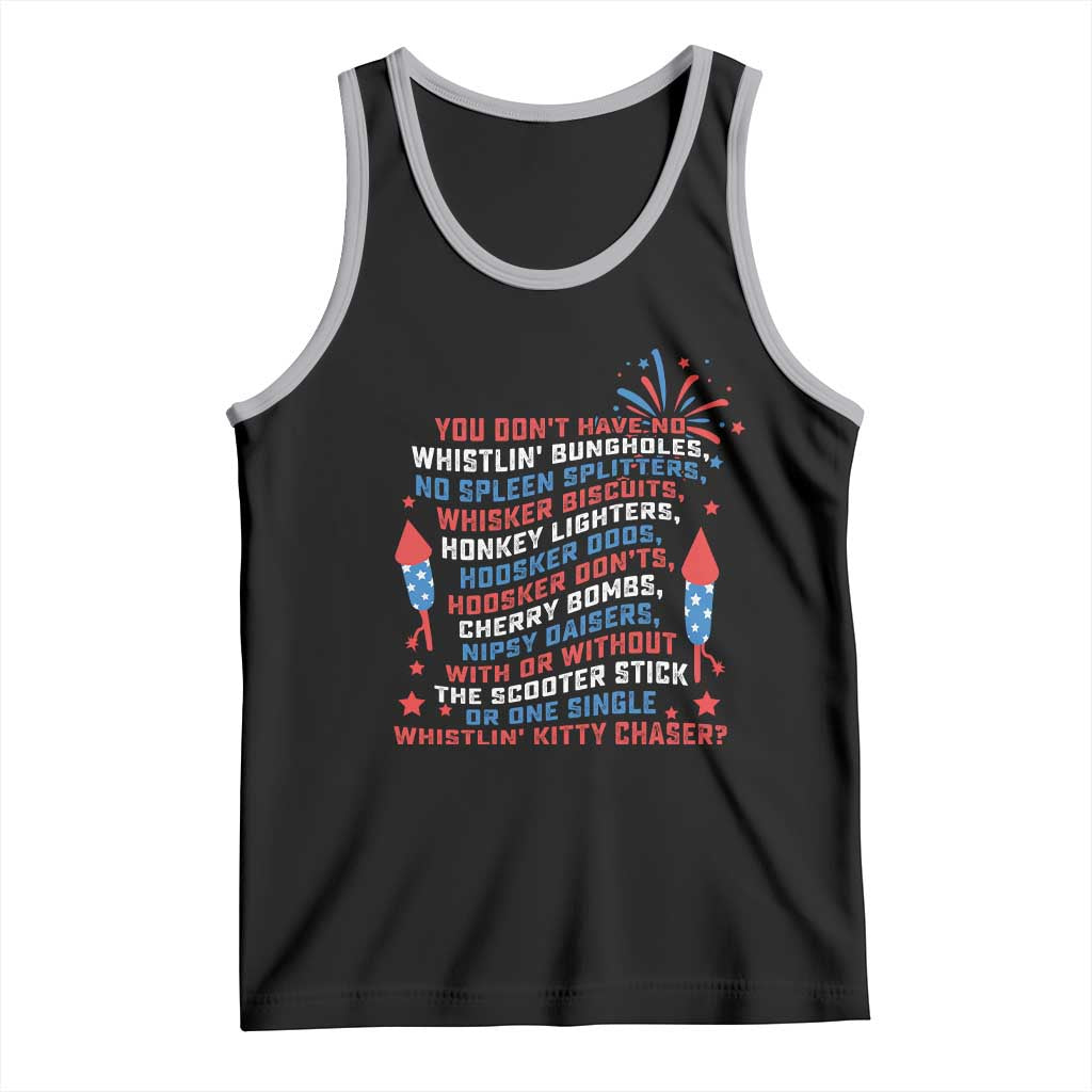 Funny You Dont Have No Whistlin Bungholes Tank Top USA Flag 4th Of July