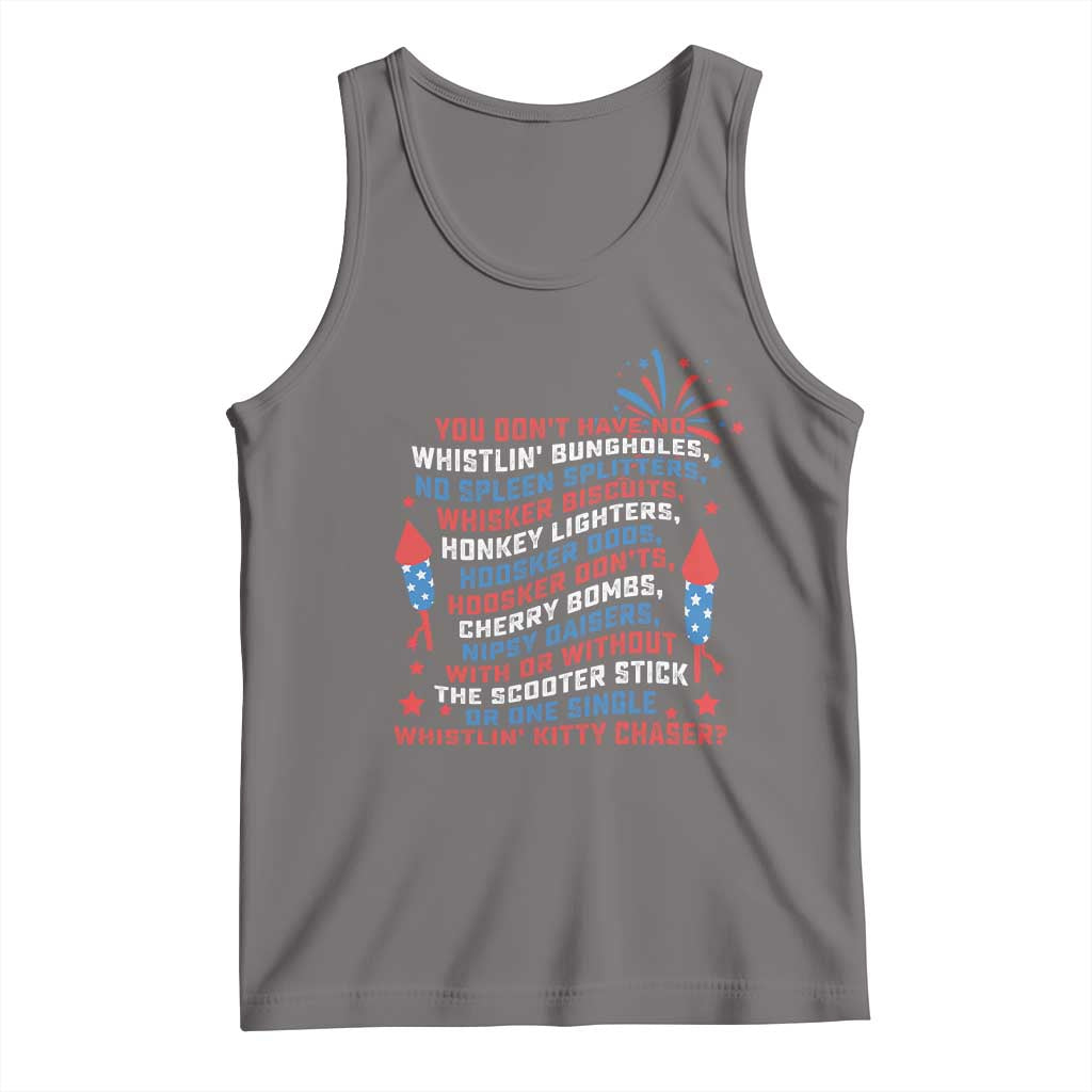 Funny You Dont Have No Whistlin Bungholes Tank Top USA Flag 4th Of July