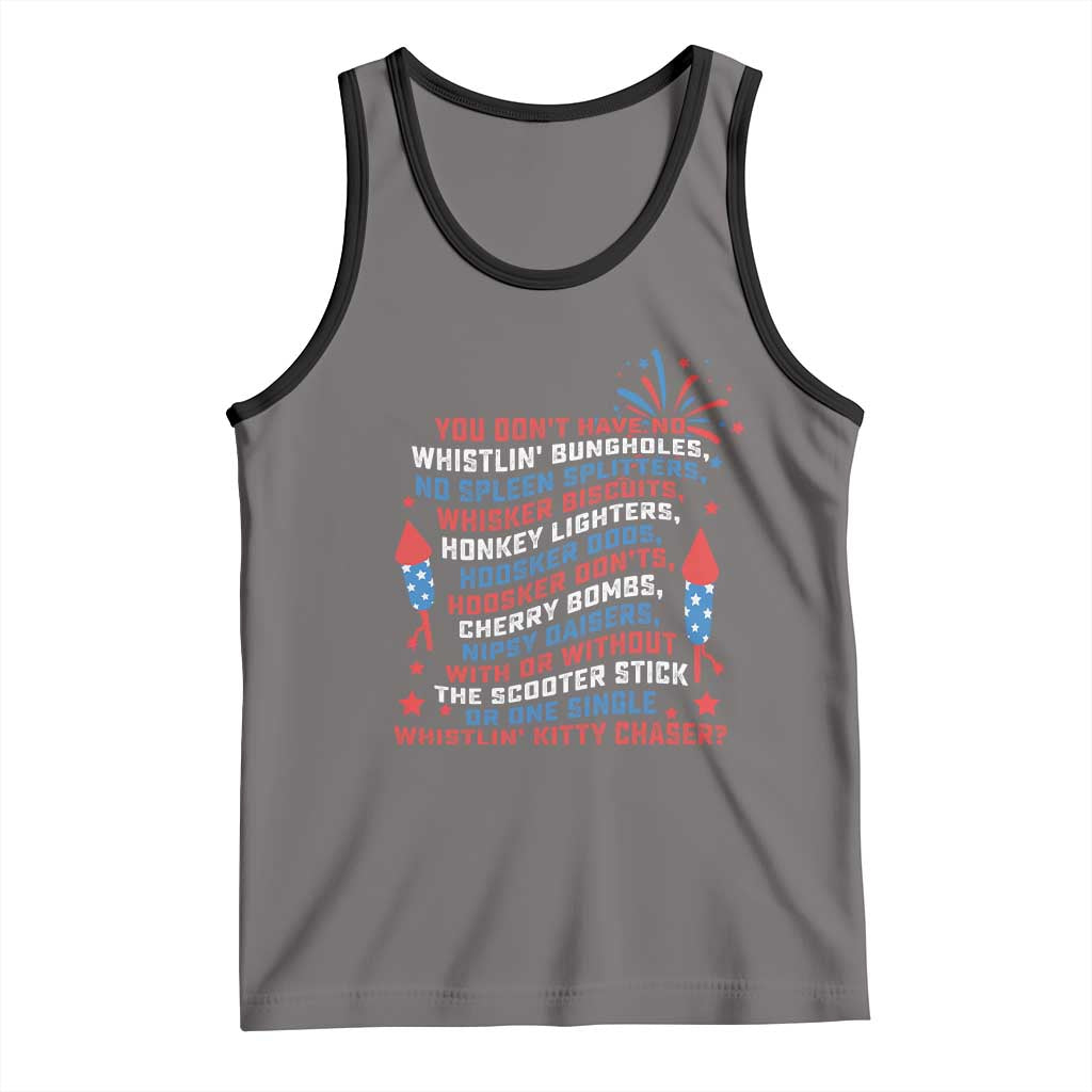 Funny You Dont Have No Whistlin Bungholes Tank Top USA Flag 4th Of July