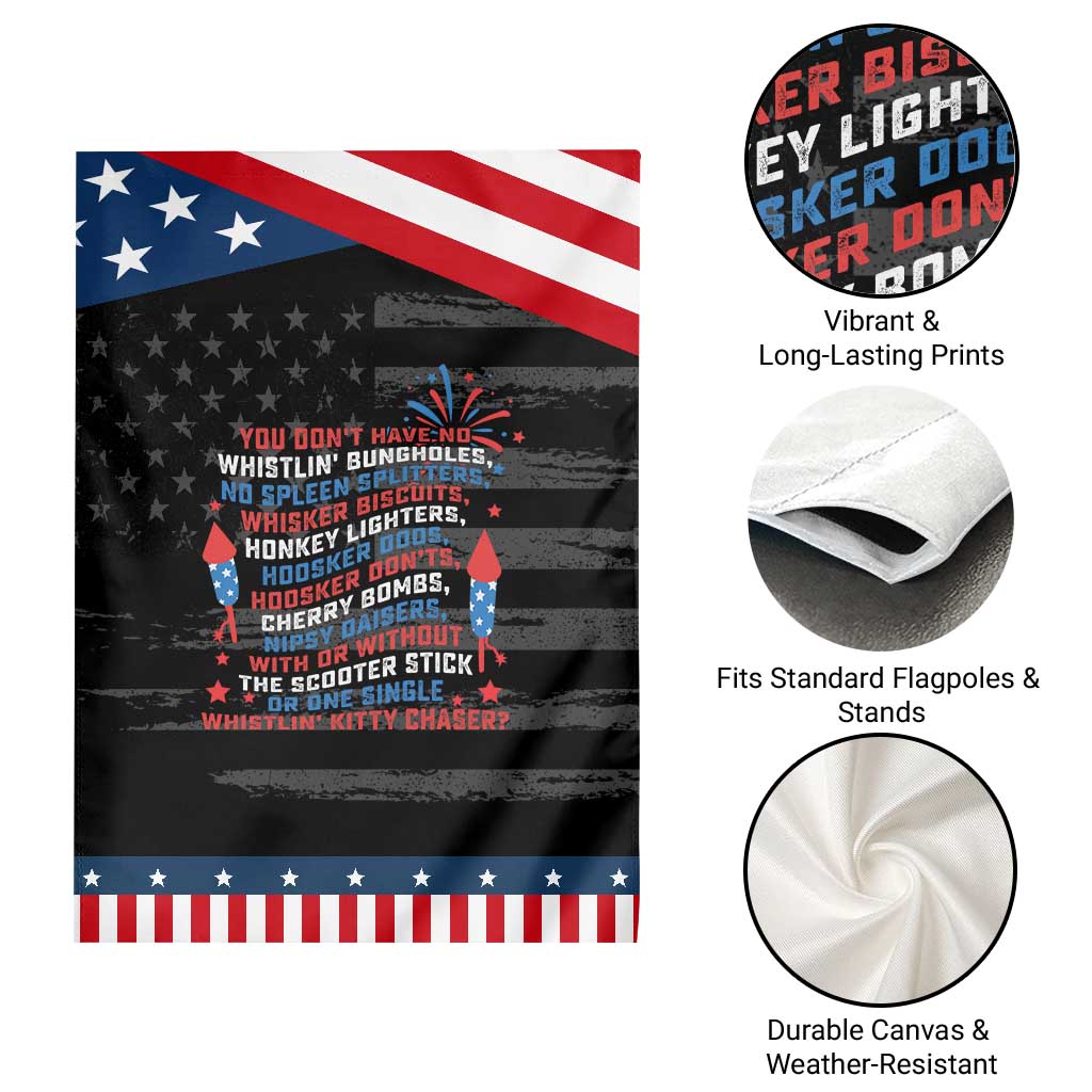 Funny You Dont Have No Whistlin Bungholes Garden Flag USA Flag 4th Of July