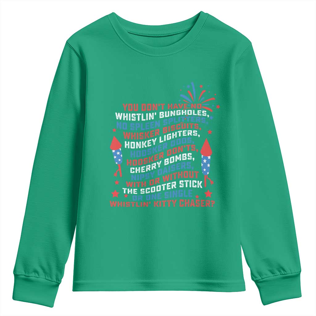 Funny You Dont Have No Whistlin Bungholes Youth Sweatshirt USA Flag 4th Of July