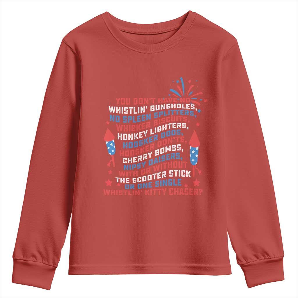 Funny You Dont Have No Whistlin Bungholes Youth Sweatshirt USA Flag 4th Of July