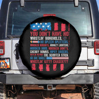 Funny You Dont Have No Whistlin Bugholes Spare Tire Cover 4th Of July American Flag