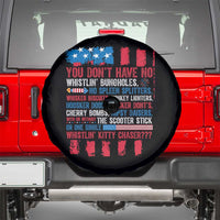 Funny You Dont Have No Whistlin Bugholes Spare Tire Cover 4th Of July American Flag